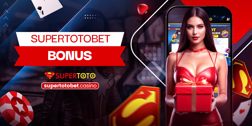 Supertotobet Bonus