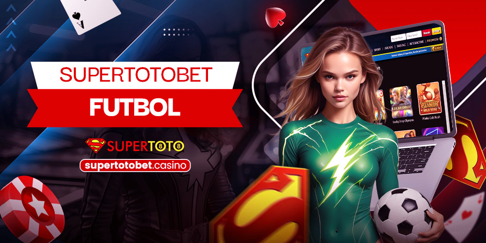 Supertotobet Futbol