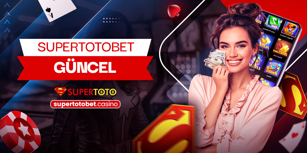 Supertotobet Güncel