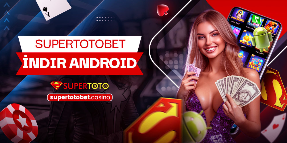 Supertotobet İndir Android