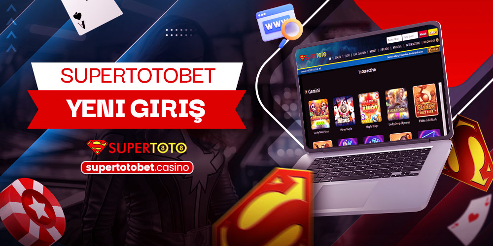 Supertotobet Yeni Giriş